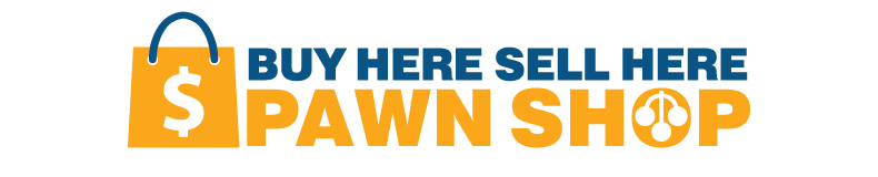 BUY HERE, SELL HERE! Pawn Shop